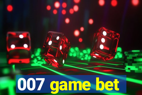 007 game bet